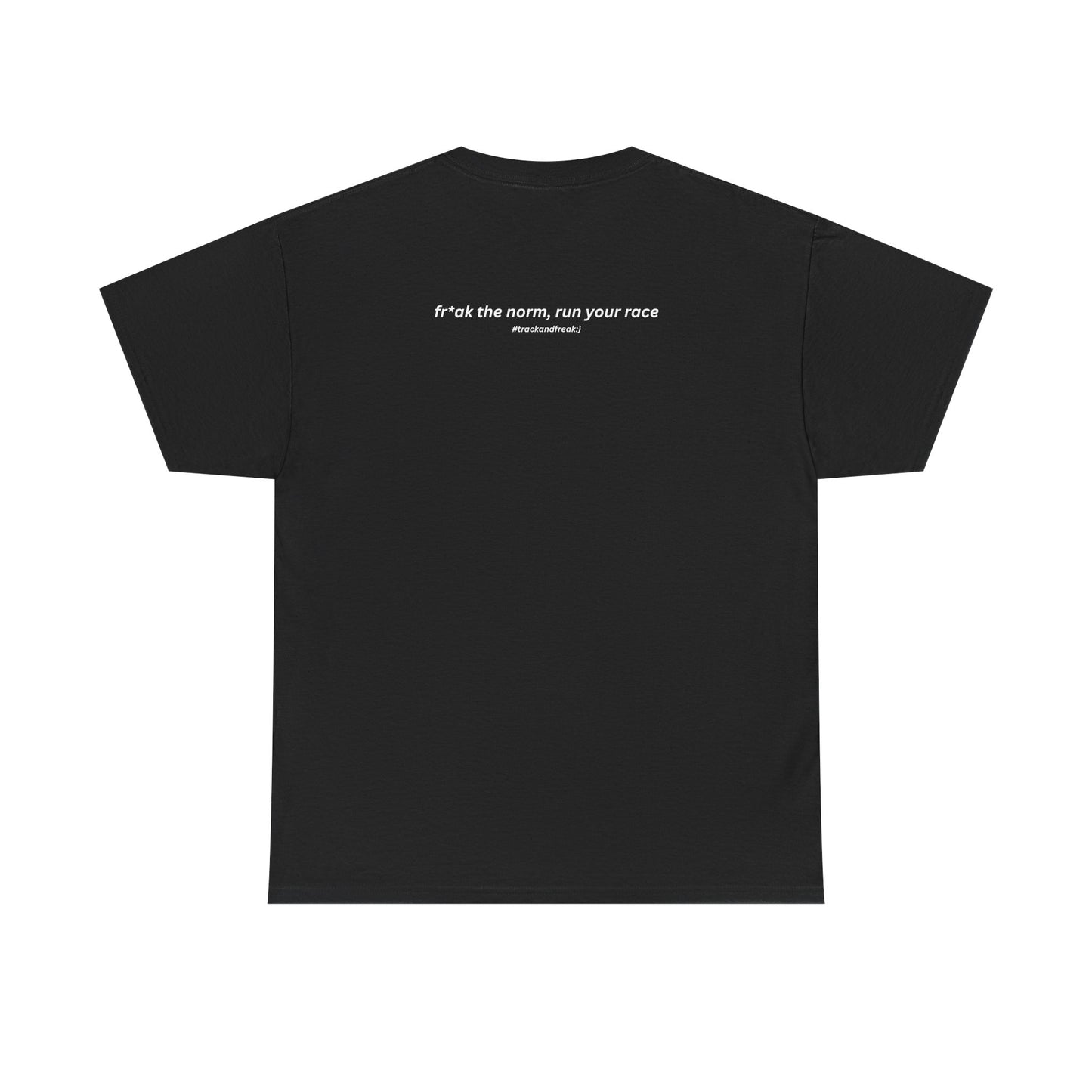 #trackandfr*ak Unisex Tee - Inspire Your Journey, Casual Wear, Gift for Him/Her, Running Inspiration, Everyday Comfort